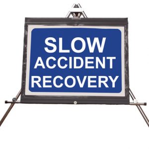 Roll up “SLOW ACCIDENT RECOVERY” sign