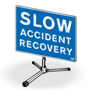 SLOW ACCIDENT RECOVERY Roll Up Sign
